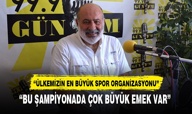 “ÜLKEMİZİN EN BÜYÜK SPOR ORGANİZASYONU”