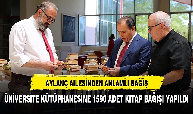 ÜNİVERSİTENİN KÜTÜPHANESİNE 1590 ADET KİTAP BAĞIŞI YAPILDI