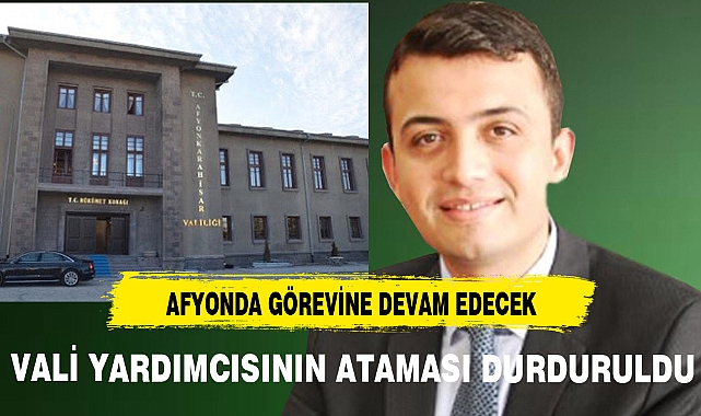VALİ YARDIMCISI KEKLİK AFYONDA GÖREVİNE DEVAM EDECEK