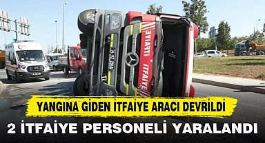 YANGINA GİDEN İTFAİYE ARACI DEVRİLDİ