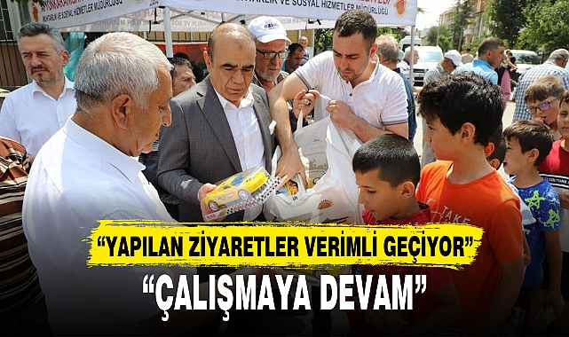 “YAPILAN ZİYARETLER VERİMLİ GEÇİYOR”