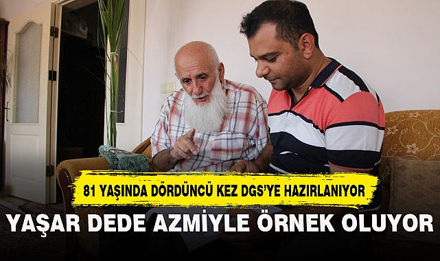 YAŞAR DEDE AZMİYLE ÖRNEK OLUYOR