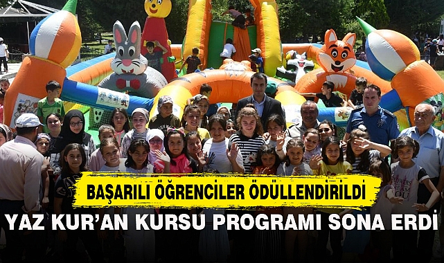 YAZ KUR’AN KURSU PROGRAMI SONA ERDİ