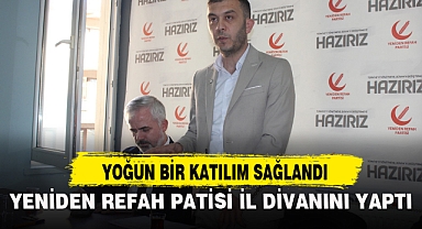 YENİDEN REFAH PATİSİ İL DİVANINI YAPTI