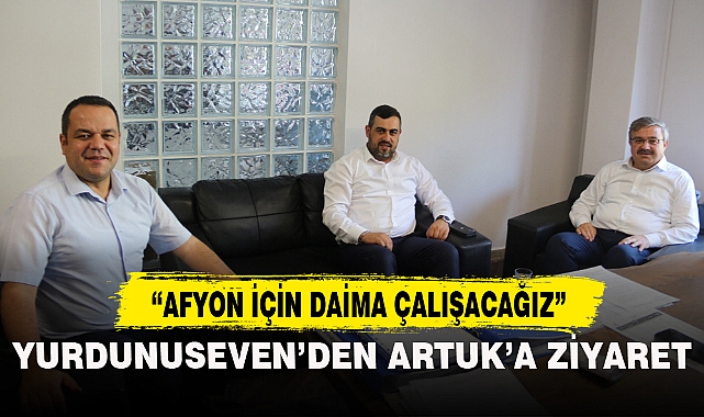 YURDUNUSEVEN'DEN ARTUK'A ZİYARET