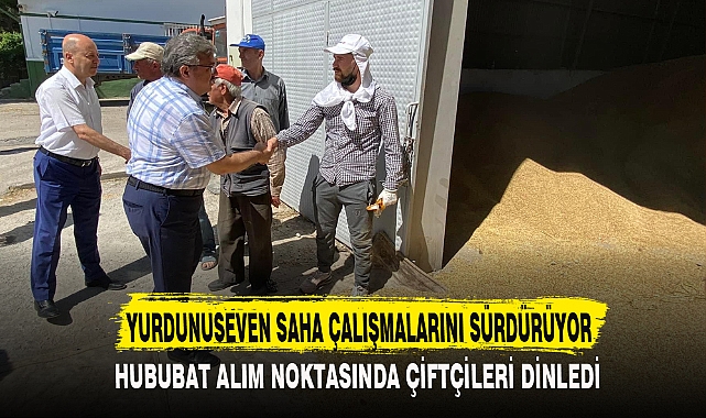 YURDUNUSEVEN SAHA ÇALIŞMALARINI SÜRDÜRÜYOR