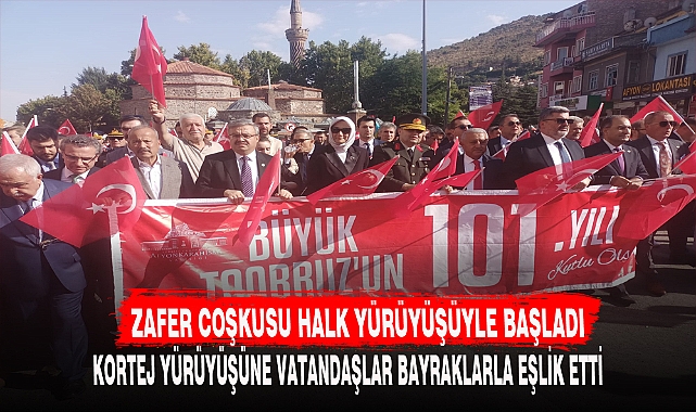 ZAFER COŞKUSU HALK YÜRÜYÜŞÜYLE BAŞLADI