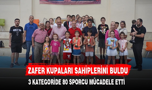 ZAFER KUPALARI SAHİPLERİNİ BULDU
