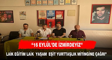 "16 EYLÜL'DE İZMİRDEYİZ"