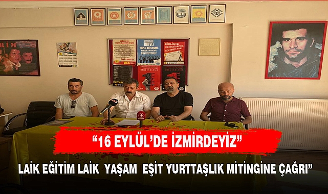 "16 EYLÜL'DE İZMİRDEYİZ"