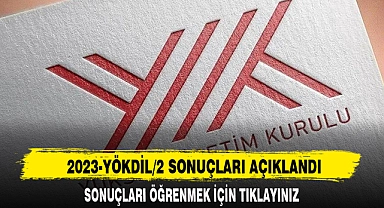 2023-YÖKDİL/2 SONUÇLARI AÇIKLANDI