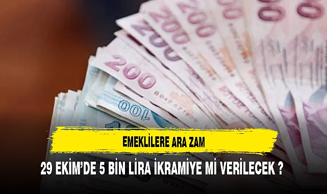 29 EKİM'DE 5 BİN LİRA İKRAMİYE Mİ VERİLECEK