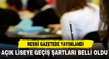 AÇIK LİSEYE GEÇİŞ ŞARTLARI BELLİ OLDU