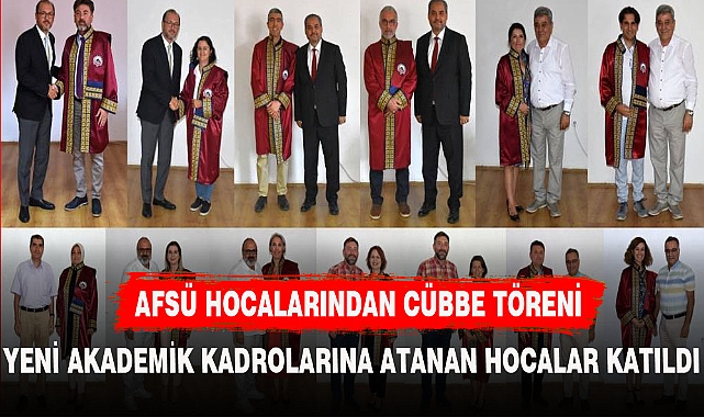 AFSÜ HOCALARI CÜBBE GİYME TÖRENİNDE BİR ARAYA GELDİ