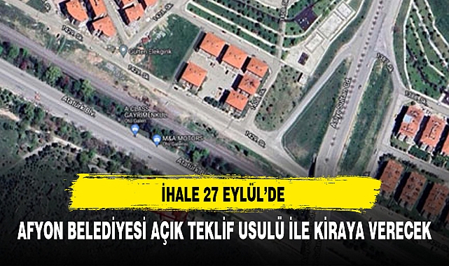 AFYON BELEDİYESİ AÇIK TEKLİF USULÜ İLE KİRAYA VERECEK