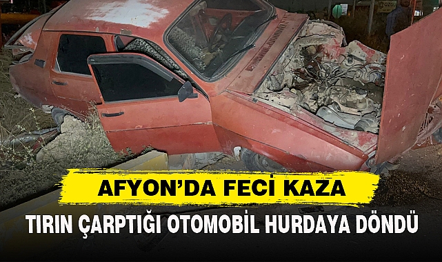 AFYON'DA FECİ KAZA