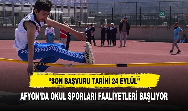AFYON’DA OKUL SPORLARI FAALİYETLERİ BAŞLIYOR