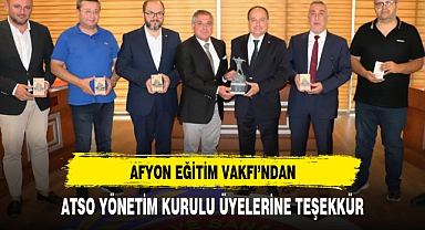 AFYON EĞİTİM VAKFI’NDAN,  ATSO YÖNETİM KURULU ÜYELERİNE TEŞEKKÜR
