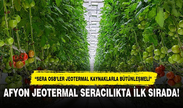 AFYON JEOTERMAL SERACILIKTA İLK SIRADA!