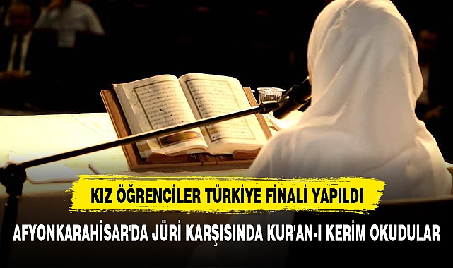 AFYONKARAHİSAR'DA JÜRİ KARŞISINDA KUR'AN-I KERİM OKUDULAR