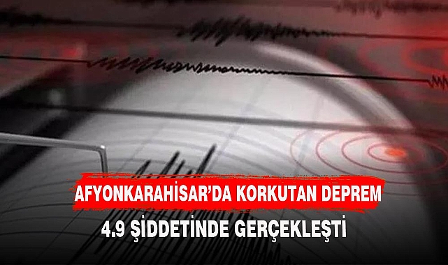 AFYONKARAHİSAR'DA KORKUTAN DEPREM