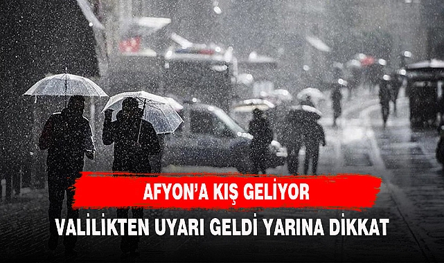 AFYONLULAR KIŞI ERKEN KARŞILAYACAK BU TARİHE DİKKAT