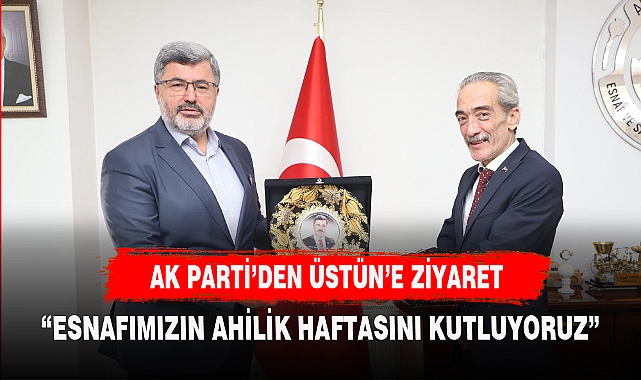 AK PARTİ AHİLİK HAFTASINI KUTLADI