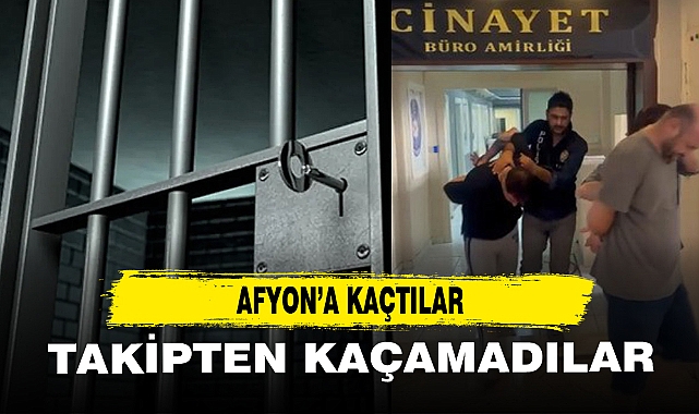 ANKARA'DAN AFYONA KAÇTILAR TAKİPTEN KAÇAMADILAR