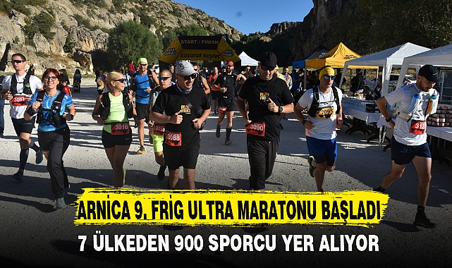 ARNİCA 9. FRİG ULTRA MARATONU BAŞLADI