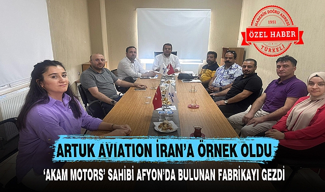 ARTUK AVIATION İRAN’A ÖRNEK OLDU