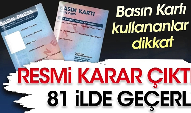 BASIN KARTI KULLANANLAR DİKKAT