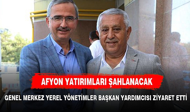 BELEDİYE BAŞKANI ZEYBEK'İ ZİYARET ETTİ. AFYONKARAHİSAR'A DEV YATIRIMLAR GELİYOR