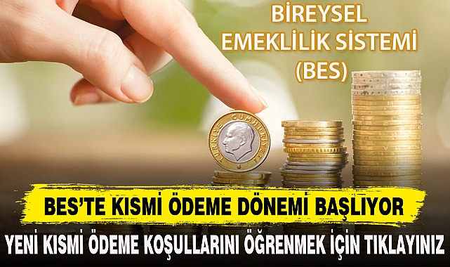 BES’TE KISMİ ÖDEME DÖNEMİ BAŞLIYOR