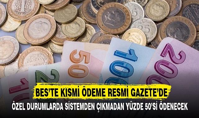 BES’TE KISMİ ÖDEME RESMİ GAZETE’DE