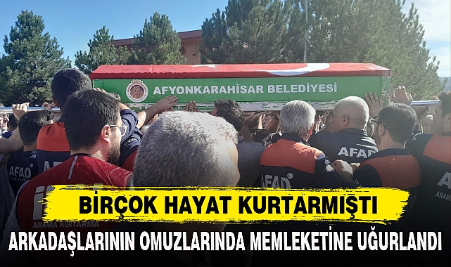 BİRÇOK HAYAT KURTARMIŞTI
