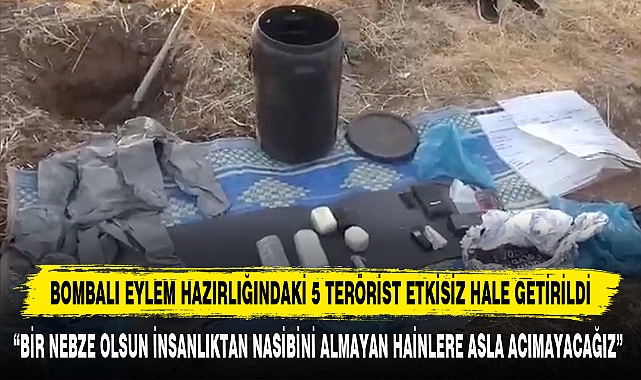 BOMBALI EYLEM HAZIRLIĞINDAKİ 5 TERÖRİST ETKİSİZ HALE GETİRİLDİ