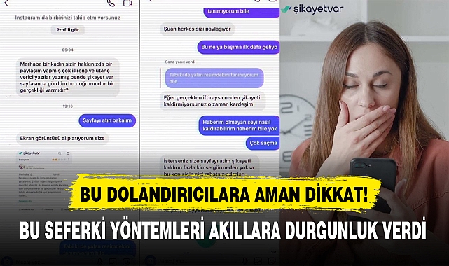 BU DOLANDIRICILARA AMAN DİKKAT!