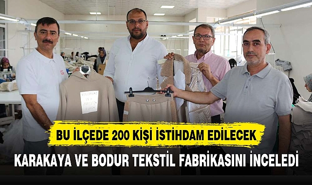 BU İLÇEDE 200 KİŞİ İSTİHDAM EDİLECEK