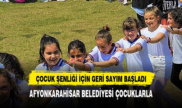 ÇOCUK ŞENLİĞİ BUGÜN BAŞLIYOR
