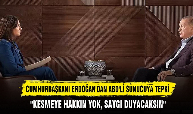 CUMHURBAŞKANI ERDOĞAN'DAN ABD'Lİ SUNUCUYA TEPKİ