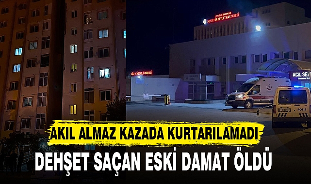 DEHŞET SAÇAN ESKİ DAMAT ÖLDÜ