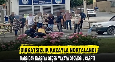 DİKKATSİZLİK KAZAYLA NOKTALANDI