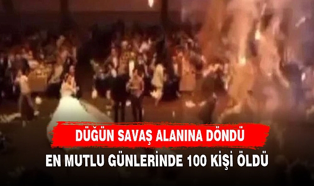 DÜĞÜNDE FACİA YAŞANDI 1OO KİŞİ ÖLDÜ ÖLÜ SAYISI HER GEÇEN DAKİKA ARTIYOR