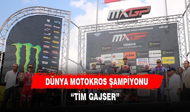 Dünya Motokros şampiyonu Tim Gajser oldu