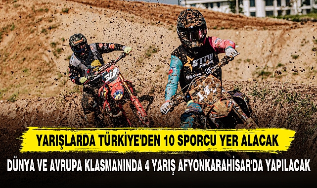 DÜNYA VE AVRUPA KLASMANINDA 4 YARIŞ AFYONKARAHİSAR'DA YAPILACAK
