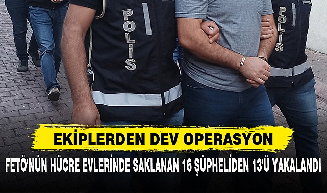 EKİPLERDEN DEV OPERASYON