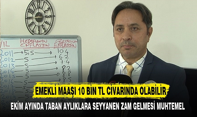 EMEKLİ MAAŞI 10 BİN TL CİVARINDA OLABİLİR