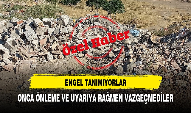 ENGEL TANIMIYORLAR ONCA ÖNLEME VE UYARIYA RAĞMEN VAZGEÇMEDİLER