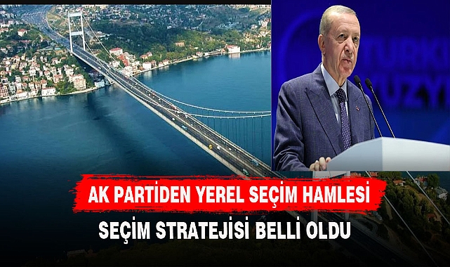ERDOĞAN YEREL SEÇİM STRATEJİSİNİ BELİRLEDİ