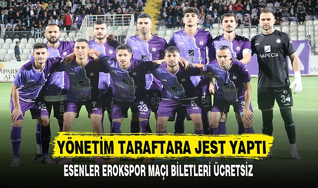 ESENLER EROKSPOR MAÇI BİLETLERİ ÜCRETSİZ